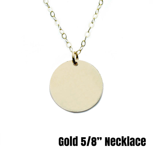 Gold 5/8 Disc Necklace